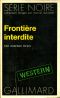 [Western Série Noire 02] • Frontiere Interdite